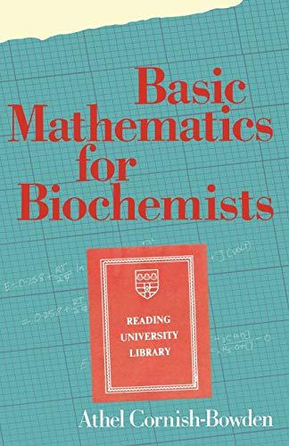 Basic Mathematics for Biochemists