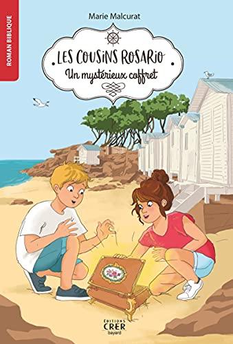 Les cousins Rosario. Vol. 1. Un mystérieux coffret