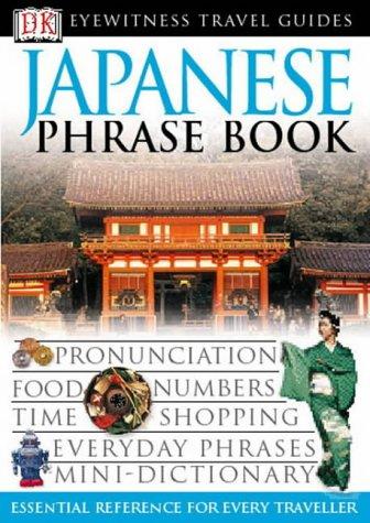 Japanese Phrase Book (Eyewitness Travel Guides Phrase Books)