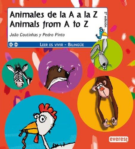 Animales de la A a la Z / Animals from A to Z (Leer es vivir / Bilingüe)