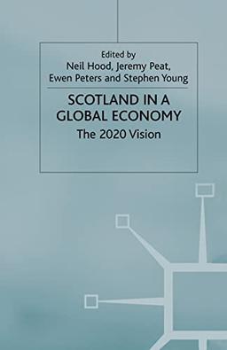 Scotland in a Global Economy: The 2020 Vision