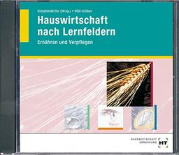 CD-ROM - Hauswirtschaft nach Lernfeldern: Ernähren und Verpflegen (nur volle Berechnung möglich) - Das gesamte Buch HT 4202 der 5. Auflage als PDF