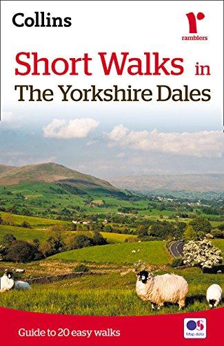 Short walks in the Yorkshire Dales: Guide to 20 Easy Walks (Collins Ramblers)