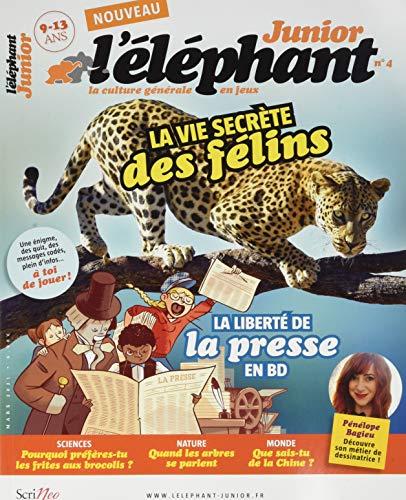 L'Eléphant junior, n° 4. La vie secrète des félins