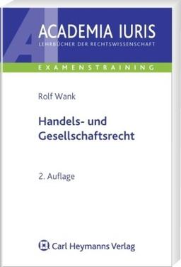 Fälle und Lösungen zum Handels- und Personengesellschaftsrecht