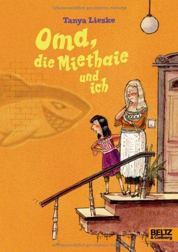 Oma, die Miethaie und ich