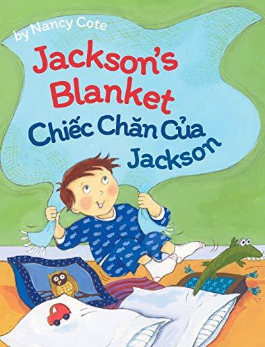 Jackson's Blanket / Chiec Chan Cua Jackson: Babl Children's Books in Vietnamese and English