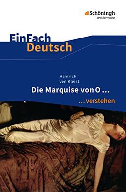 EinFach Deutsch ... verstehen: Heinrich von Kleist: Die Marquise von O...