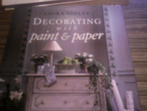 "Laura Ashley" Decorating with Paper and Paint: Essential and Inspirational Techniques, Room by Room (LA Home Decorating with...)