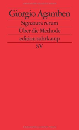 Signatura rerum: Zur Methode: Über die Methode (edition suhrkamp)