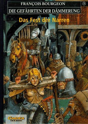 Die Gefährten der Dämmerung, Bd.3, Das Fest der Narren