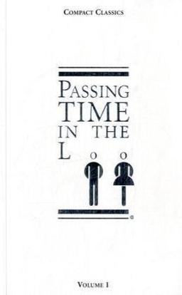 Passing Time in the Loo (Compact Classics (Scarab Books))