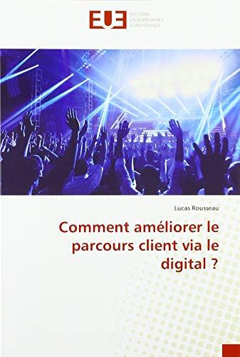 Comment améliorer le parcours client via le digital ?