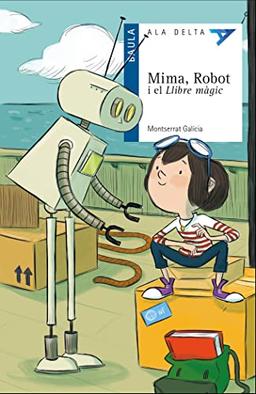 Mima, Robot i el Llibre màgic (Ala Delta Serie Blava, Band 43)