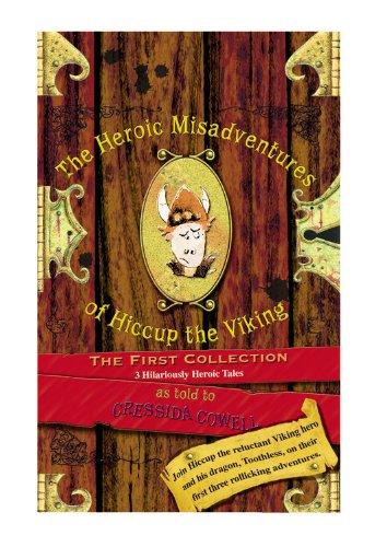 The Heroic Misadventures of Hiccup the Viking: The First Collection