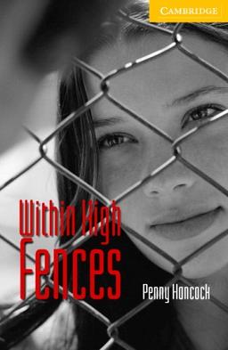 Within High Fences: Level 2 (Cambridge English Readers: Level 2)