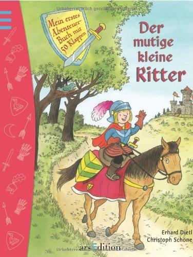 Der mutige kleine Ritter: Abenteuerspielbuch mit 50 Klappen