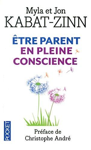 Etre parent en pleine conscience : à chaque jour ses prodiges