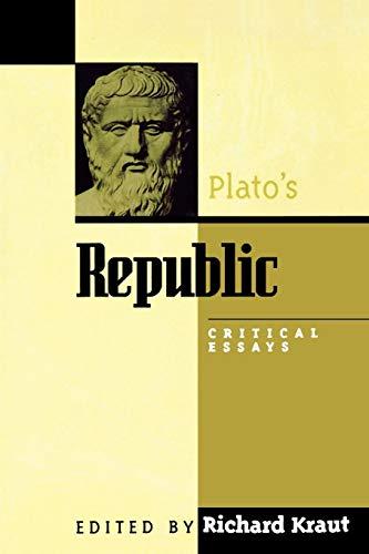 Plato's Republic: Critical Essays (Critical Essays on the Classics)