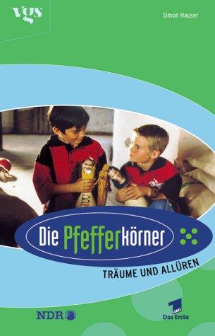 Die Pfefferkörner, Träume und Allüren