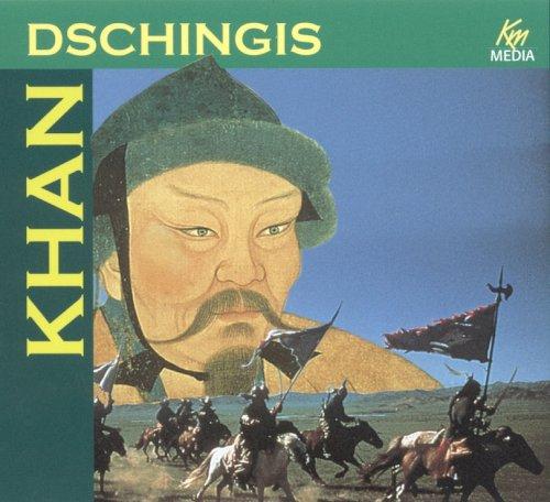 Dschingis Khan . Die Geißel Gottes