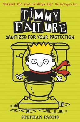 Timmy Failure 04: Sanitized for Your Protection