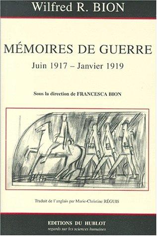 Mémoires de guerre : juin 1917-janvier 1919