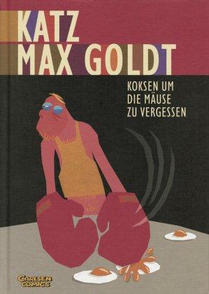 Katz & Goldt, Band 2: Koksen um die Mäuse zu vergessen