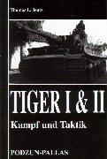 Tiger I & II  Kampf und Taktik