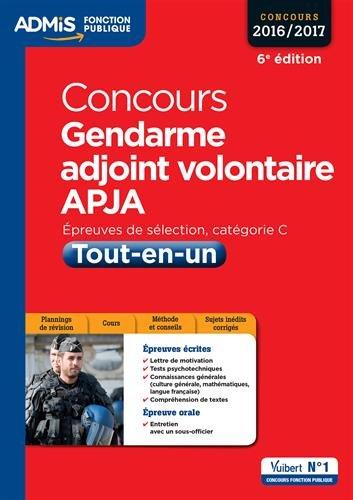 Concours gendarme adjoint volontaire, APJA : épreuves de sélection, catégorie C, concours 2016-2017 : tout-en-un