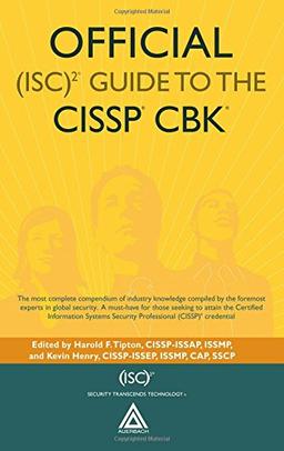 Official (ISC)2 Guide to the CISSP CBK (Isc2 Press)