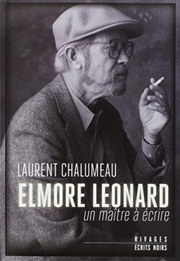 Elmore Leonard : un maître à écrire