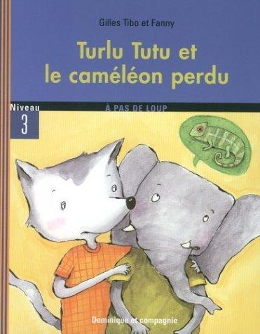 Turlututu et le cameleon perdu