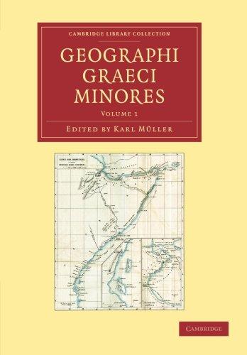 Geographi Graeci minores 2 Volume Paperback Set: Geographi Graeci minores (Cambridge Library Collection - Classics)