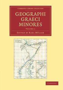 Geographi Graeci minores 2 Volume Paperback Set: Geographi Graeci minores (Cambridge Library Collection - Classics)