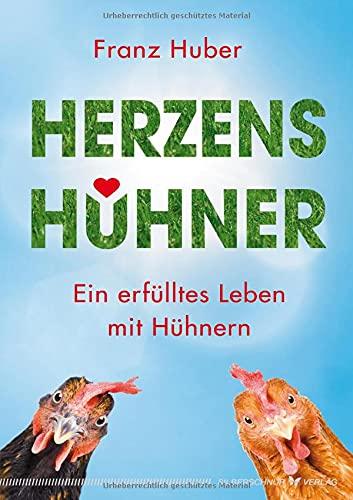 Herzenshühner: Ein erfülltes Leben mit Hühnern