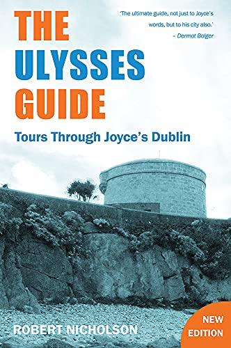 The Ulysses Guide: Tours Through Joyce’s Dublin