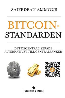 Bitcoinstandarden: Det decentraliserade alternativet till centralbanker