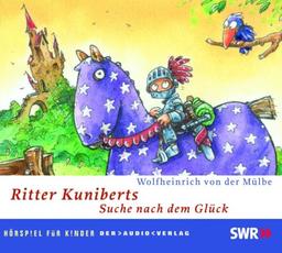 Ritter Kuniberts Suche nach dem Glück. 2 CDs