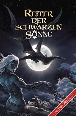 Reiter der schwarzen Sonne: Ein Fantasy-Spielbuch