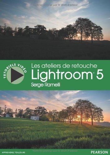 Les ateliers de retouche Lightroom 5