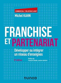 Franchise et partenariat : développer ou intégrer un réseau d'enseignes