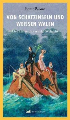 Von Schatzinseln und weißen Walen: Eine kleine literarische Weltreise