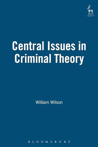 Central Issues in Criminal Theory