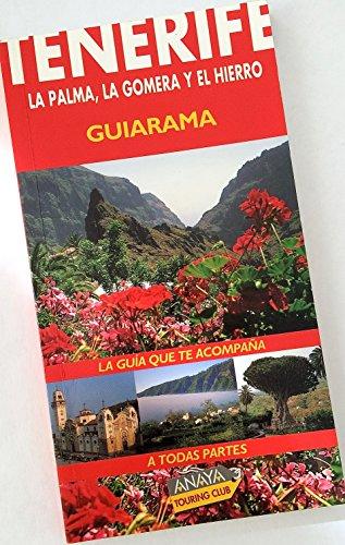 Tenerife, La Palma, La Gomera y El Hierro (GUIARAMA COMPACT - España)