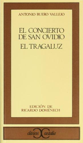 El concierto de San Ovidio ; El tragaluz (CLASICOS CASTALIA. C/C., Band 35)