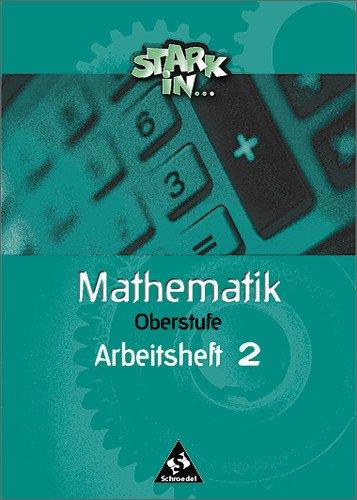 Stark in Mathematik - Ausgabe 2000: Arbeitsheft O2