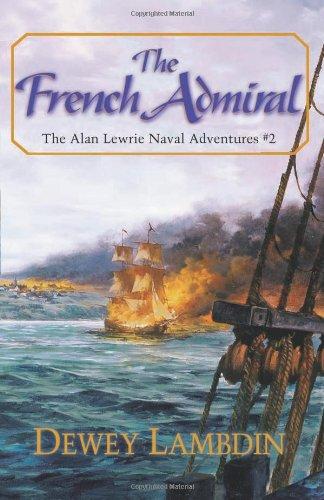 The French Admiral (Naval Adventures of Alan Lewrie)