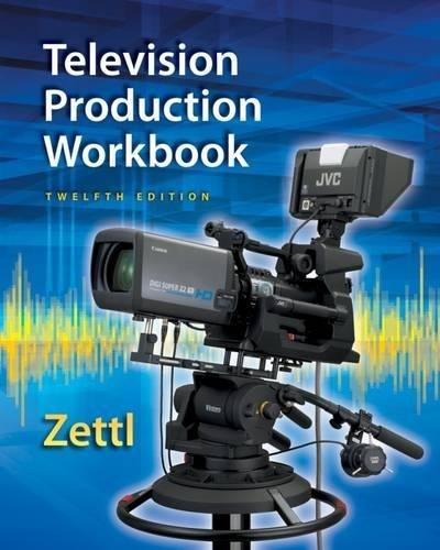 Student Workbook for Zettl's Television Production Handbook, 12th (Broadcast and Production)