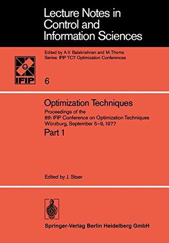 Optimization Techniques: "Proceedings Of The 8Th Ifip Conference On Optimization Techniques Würzburg, September 59, 1977" (Lecture Notes in Control and Information Sciences, Band 6)